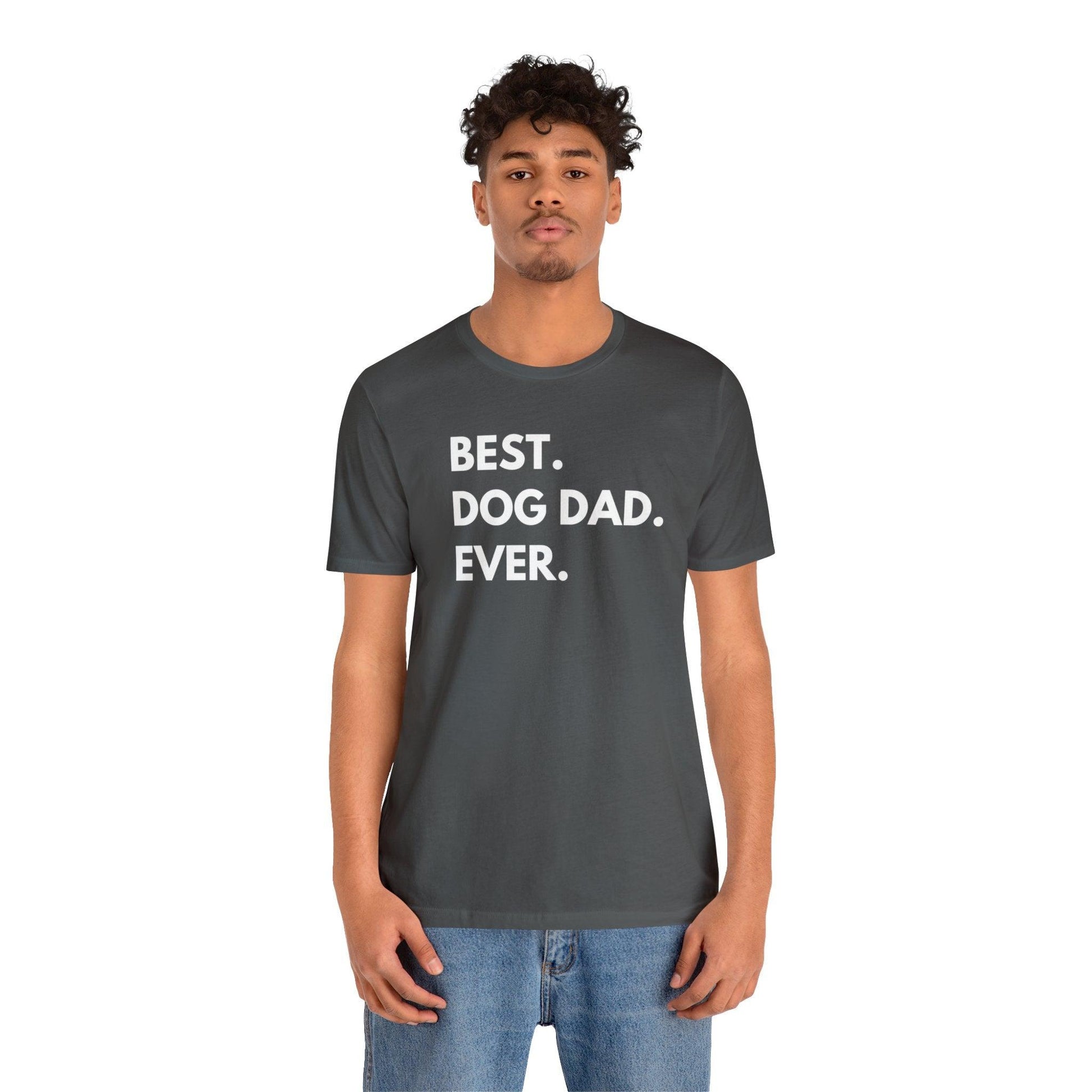 Best Dog Dad Ever - Wicked Naughty Apparel