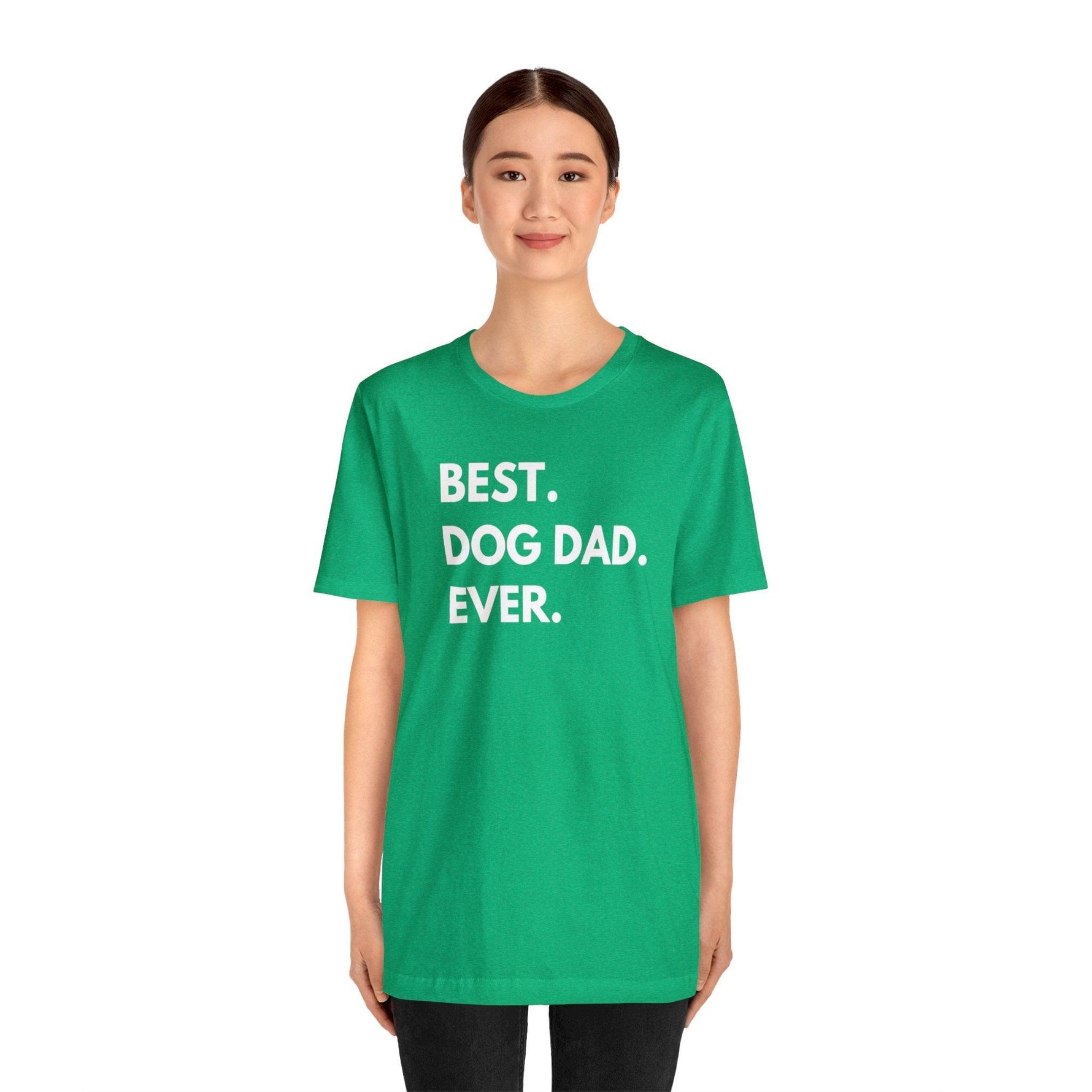 Best Dog Dad Ever - Wicked Naughty Apparel