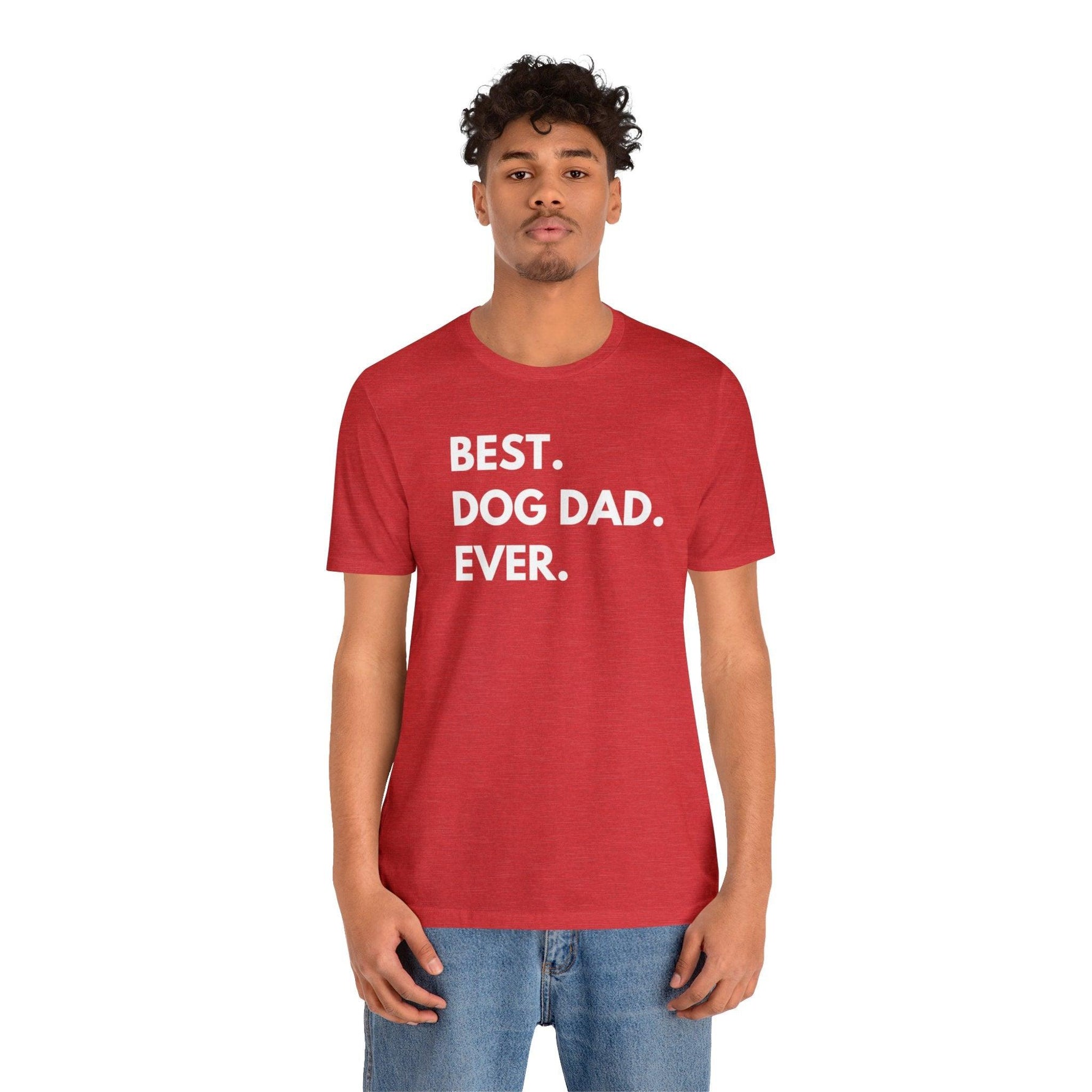 Best Dog Dad Ever - Wicked Naughty Apparel