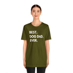 Best Dog Dad Ever - Wicked Naughty Apparel