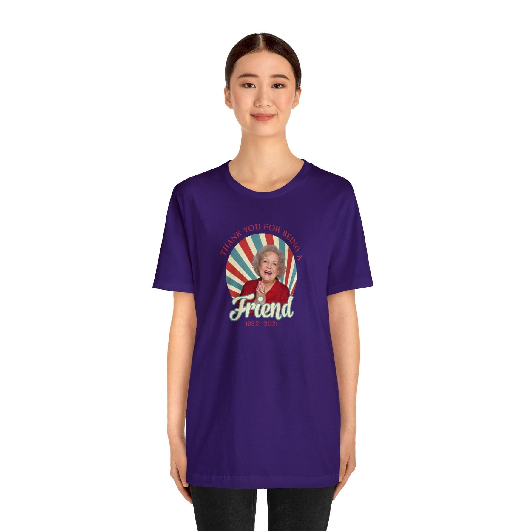 Betty White - Thank you for being OUR friend - Wicked Naughty Apparel