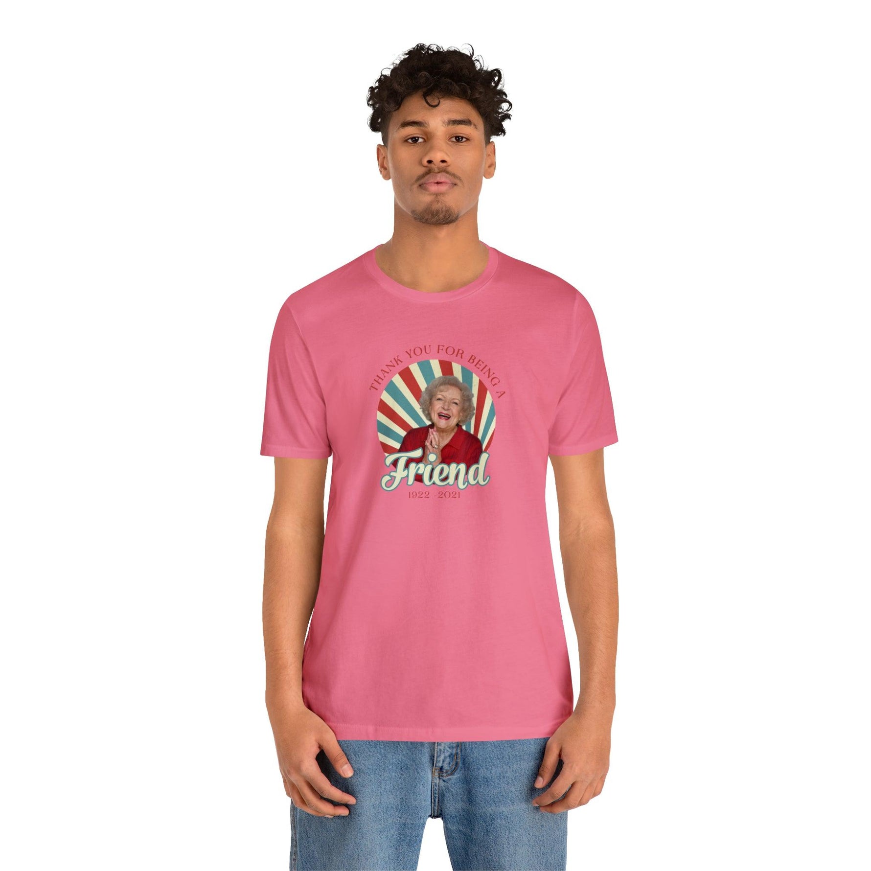 Betty White - Thank you for being OUR friend - Wicked Naughty Apparel