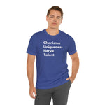 Charisma Uniqueness Nerve Talent (C.U.N.T.) - Wicked Naughty Apparel