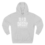 Dad in the Streets, Daddy in the Sheets - Hoodie - Wicked Naughty Apparel
