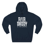 Dad in the Streets, Daddy in the Sheets - Hoodie - Wicked Naughty Apparel