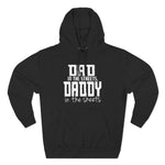 Dad in the Streets, Daddy in the Sheets - Hoodie - Wicked Naughty Apparel