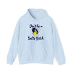 Don't Be A Salty Bitch - Hooded Sweatshirt - Wicked Naughty Apparel