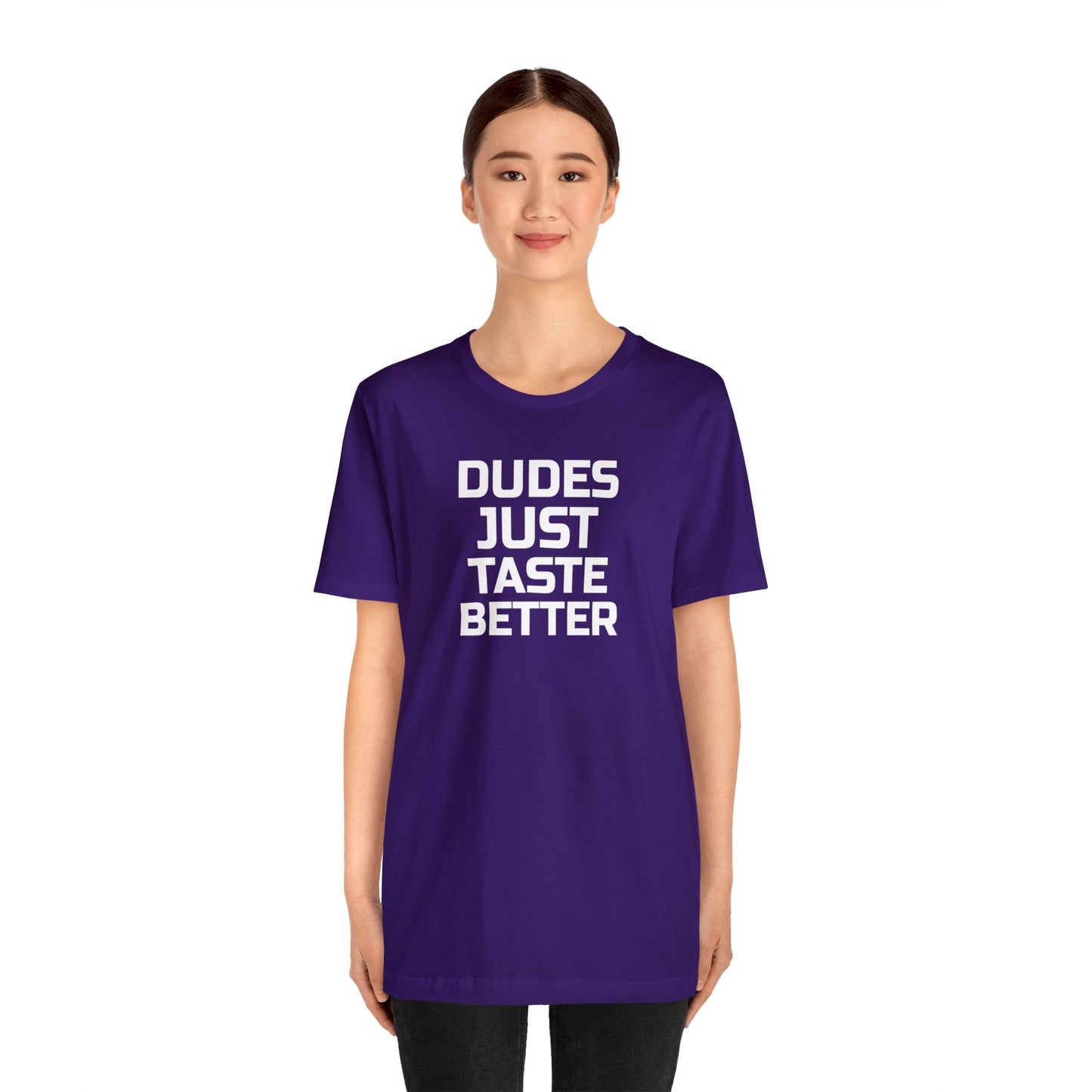 Dudes Just Taste Better - Wicked Naughty Apparel