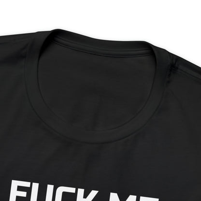 Fuck Me Harder Than My Ex - Wicked Naughty Apparel