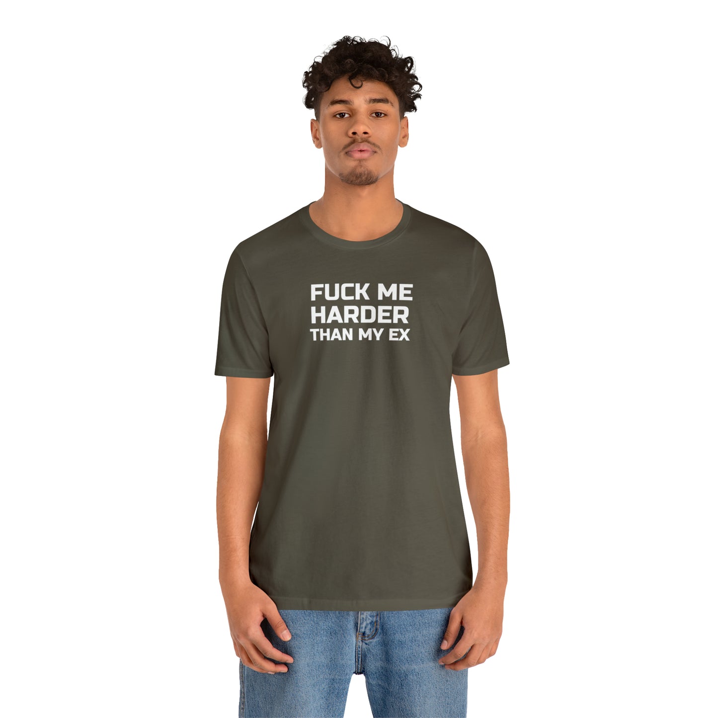 Fuck Me Harder Than My Ex - Wicked Naughty Apparel