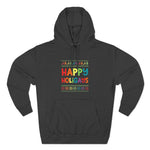 Happy Holigays Pullover Hoodie - Wicked Naughty Apparel