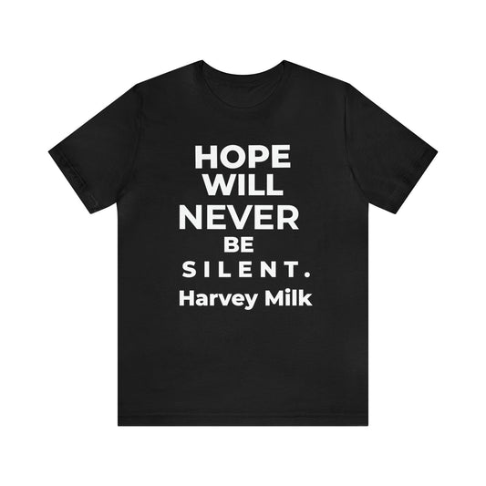 Hope Will Never Be Silent - Wicked Naughty Apparel