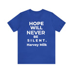Hope Will Never Be Silent - Wicked Naughty Apparel