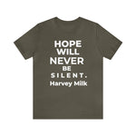 Hope Will Never Be Silent - Wicked Naughty Apparel
