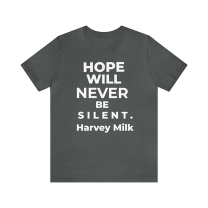 Hope Will Never Be Silent - Wicked Naughty Apparel