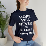 Hope Will Never Be Silent - Wicked Naughty Apparel
