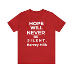 Hope Will Never Be Silent - Wicked Naughty Apparel
