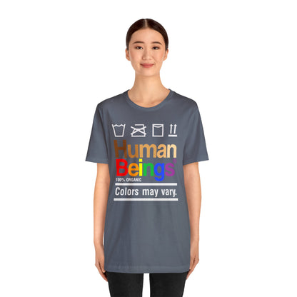 Human Beings, Colors May Vary - Wicked Naughty Apparel