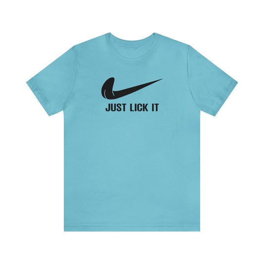 Just Lick It - Wicked Naughty Apparel