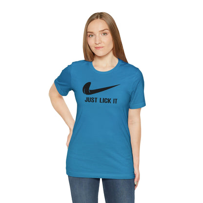 Just Lick It - Wicked Naughty Apparel