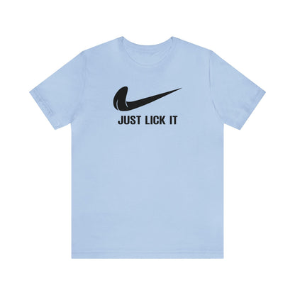 Just Lick It - Wicked Naughty Apparel