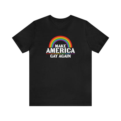 Make America Gay Again - Wicked Naughty Apparel