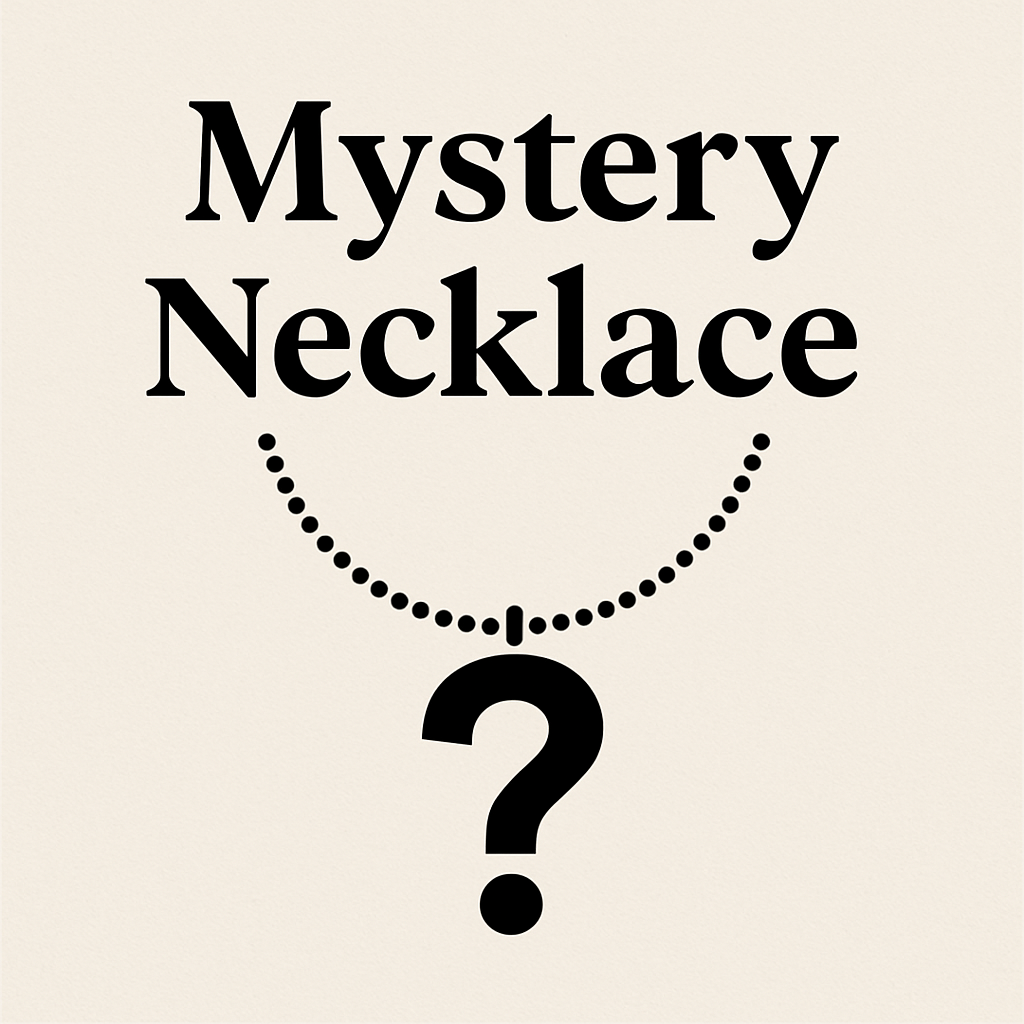 Mystery Necklace – One-of-a-Kind, Unique & Unexpected Jewelry for Just $10