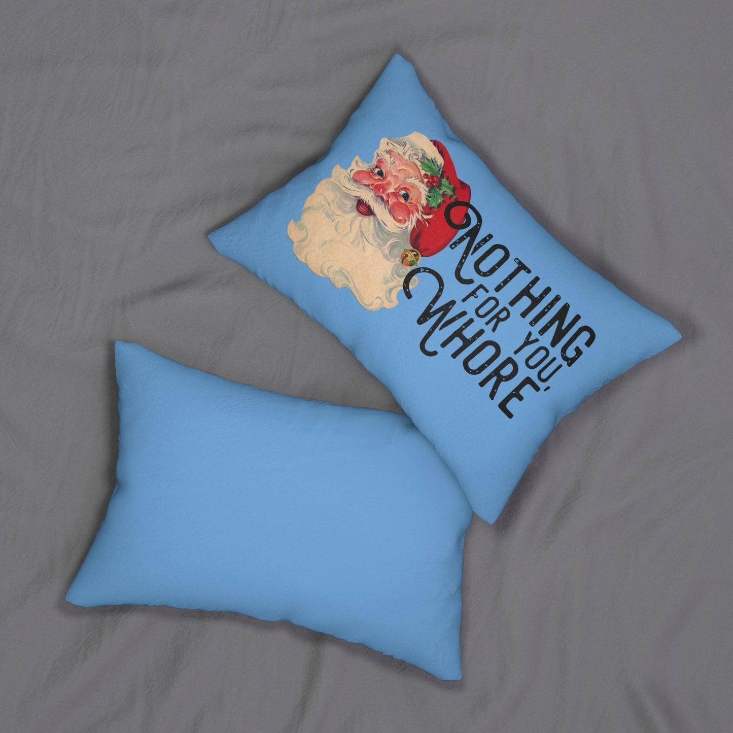 Nothing For You Whore - Lumbar Pillow - Wicked Naughty Apparel