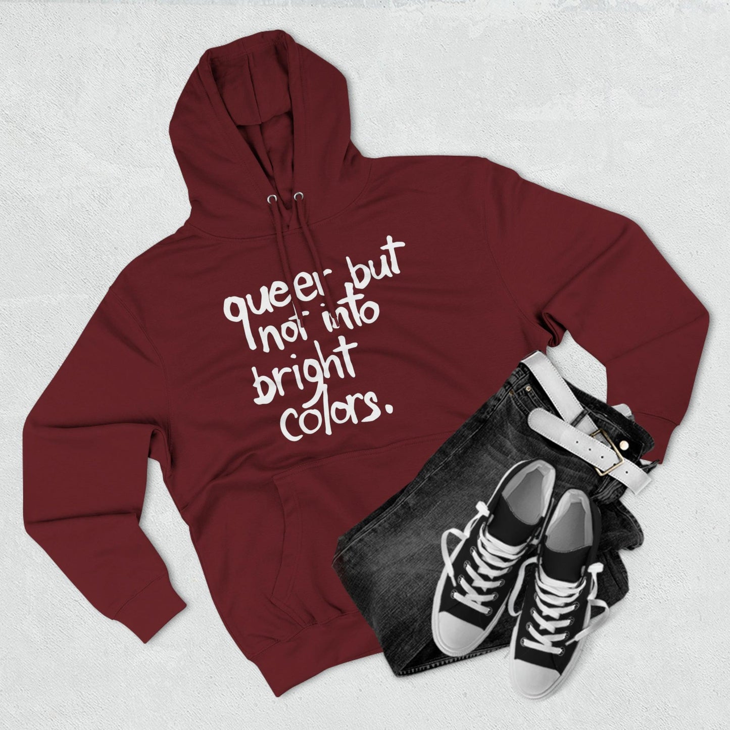 Queer but Not Into Bright Colors - Hoodie - Wicked Naughty Apparel