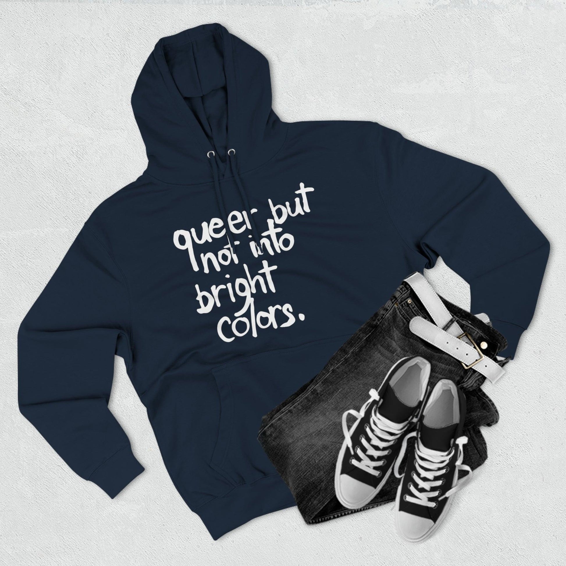 Queer but Not Into Bright Colors - Hoodie - Wicked Naughty Apparel