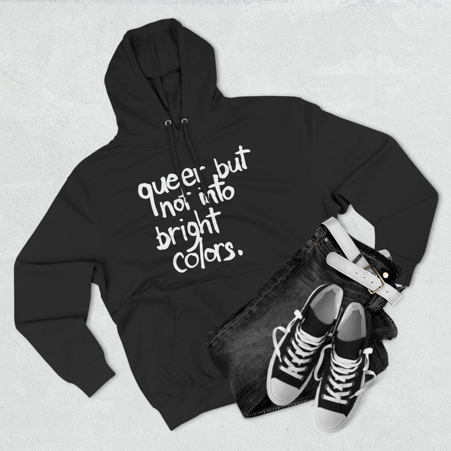 Queer but Not Into Bright Colors - Hoodie - Wicked Naughty Apparel