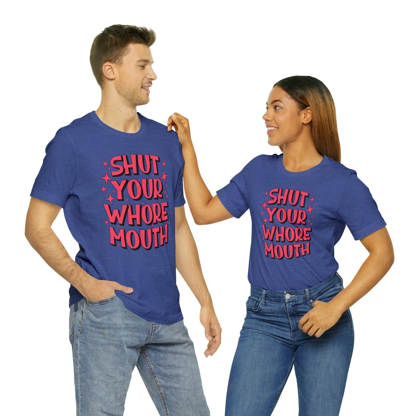 Shut Your Whore Mouth - Wicked Naughty Apparel