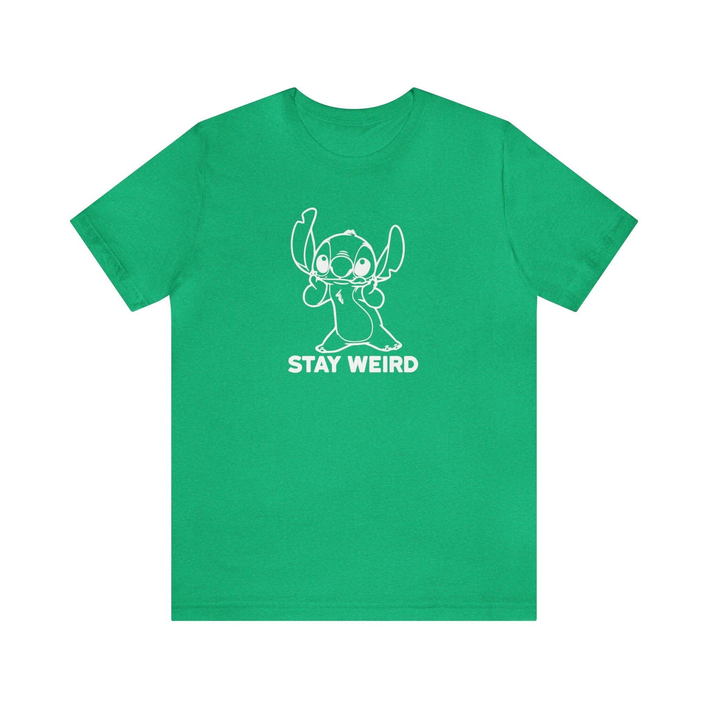 Stay Weird - Wicked Naughty Apparel