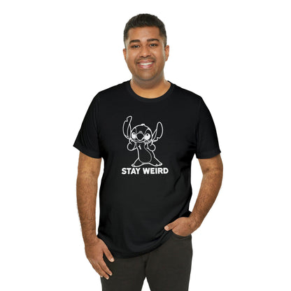 Stay Weird - Wicked Naughty Apparel