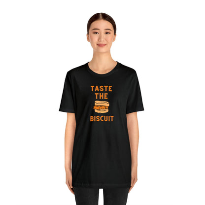 Taste the Biscuit - Wicked Naughty Apparel