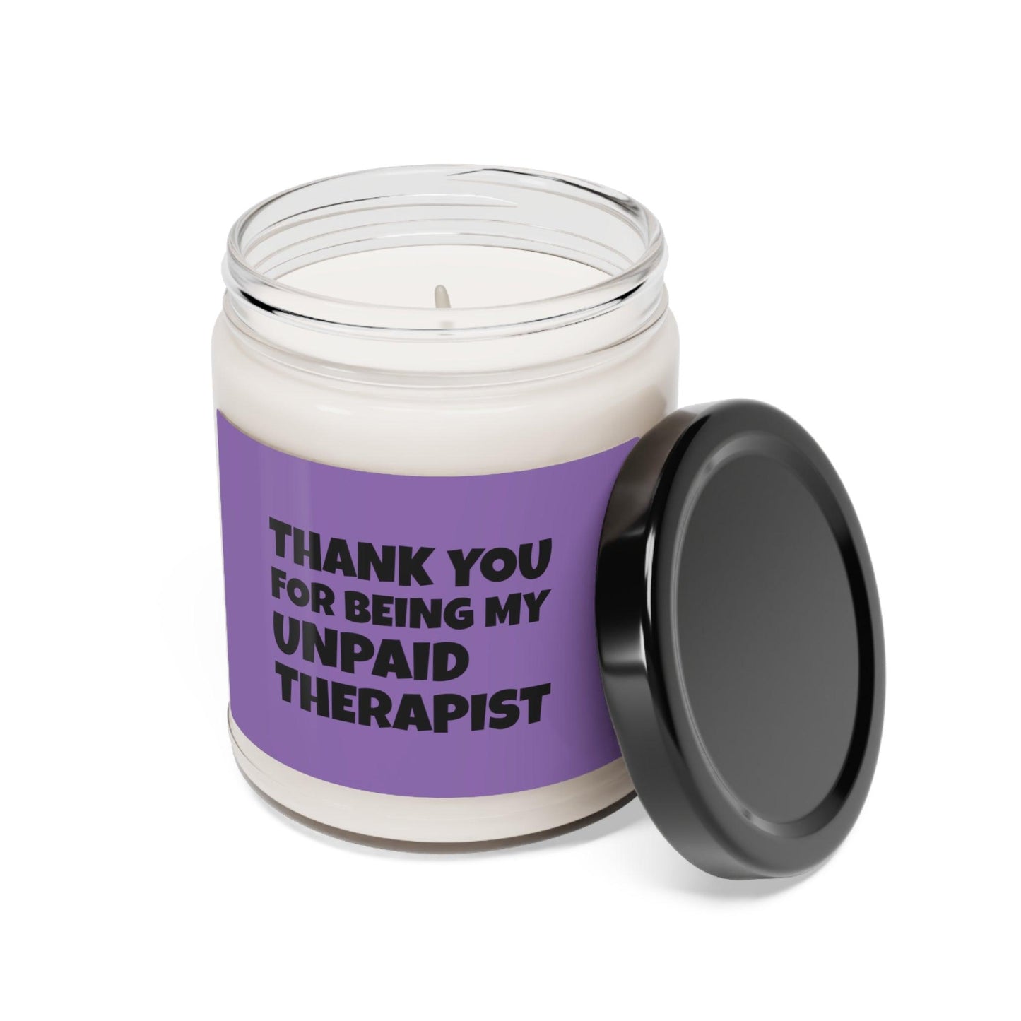 Thank You for Being My Unpaid Therapist, Scented Soy Candle, 9oz - Wicked Naughty Apparel