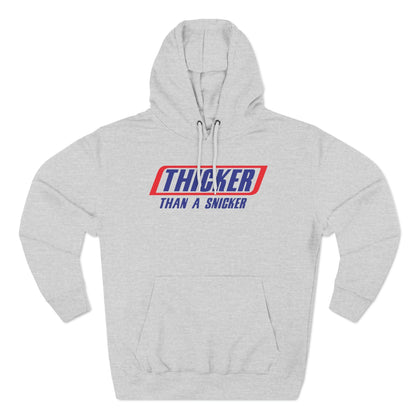 Thicker Than A Snicker Premium Pullover Hoodie - Wicked Naughty Apparel