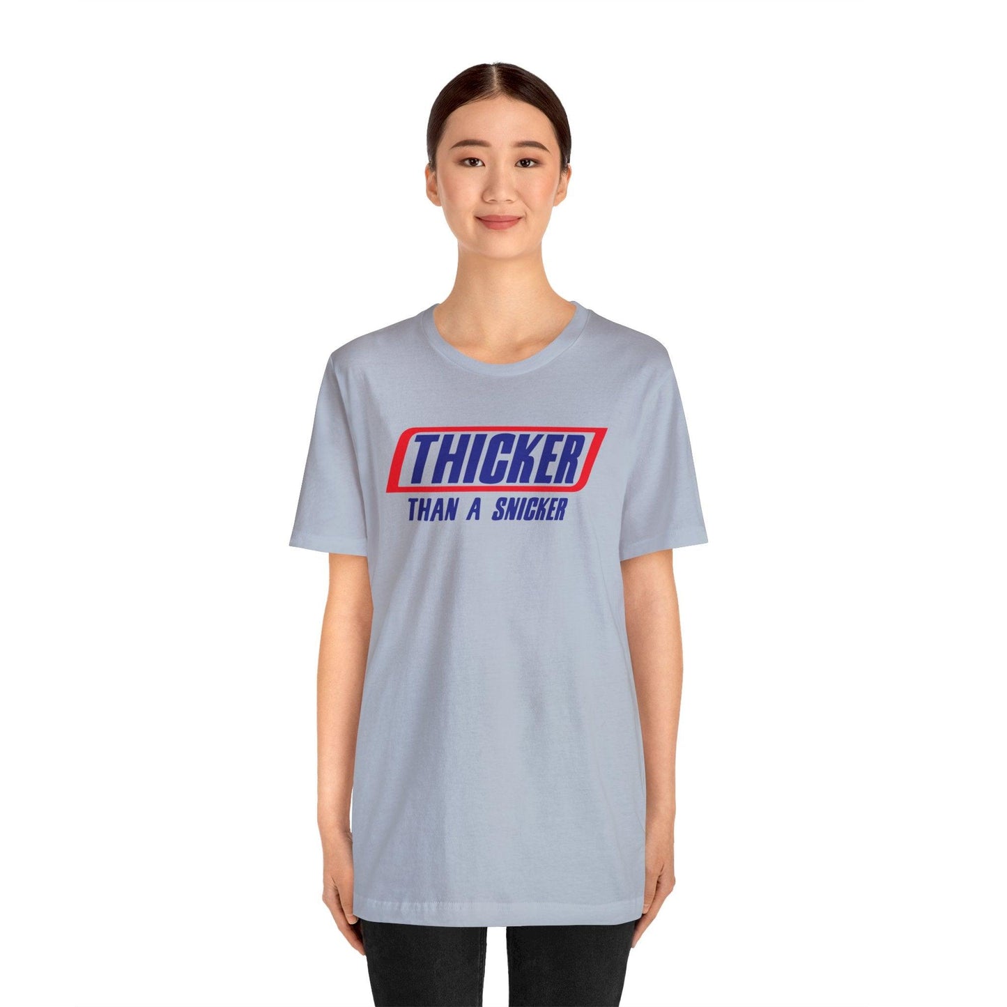 Thicker Than A Snicker - Wicked Naughty Apparel