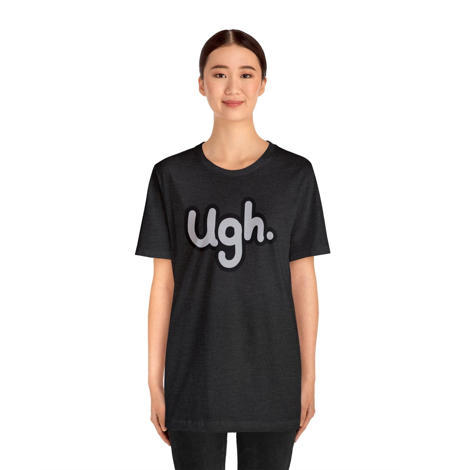 Ugh - Wicked Naughty Apparel