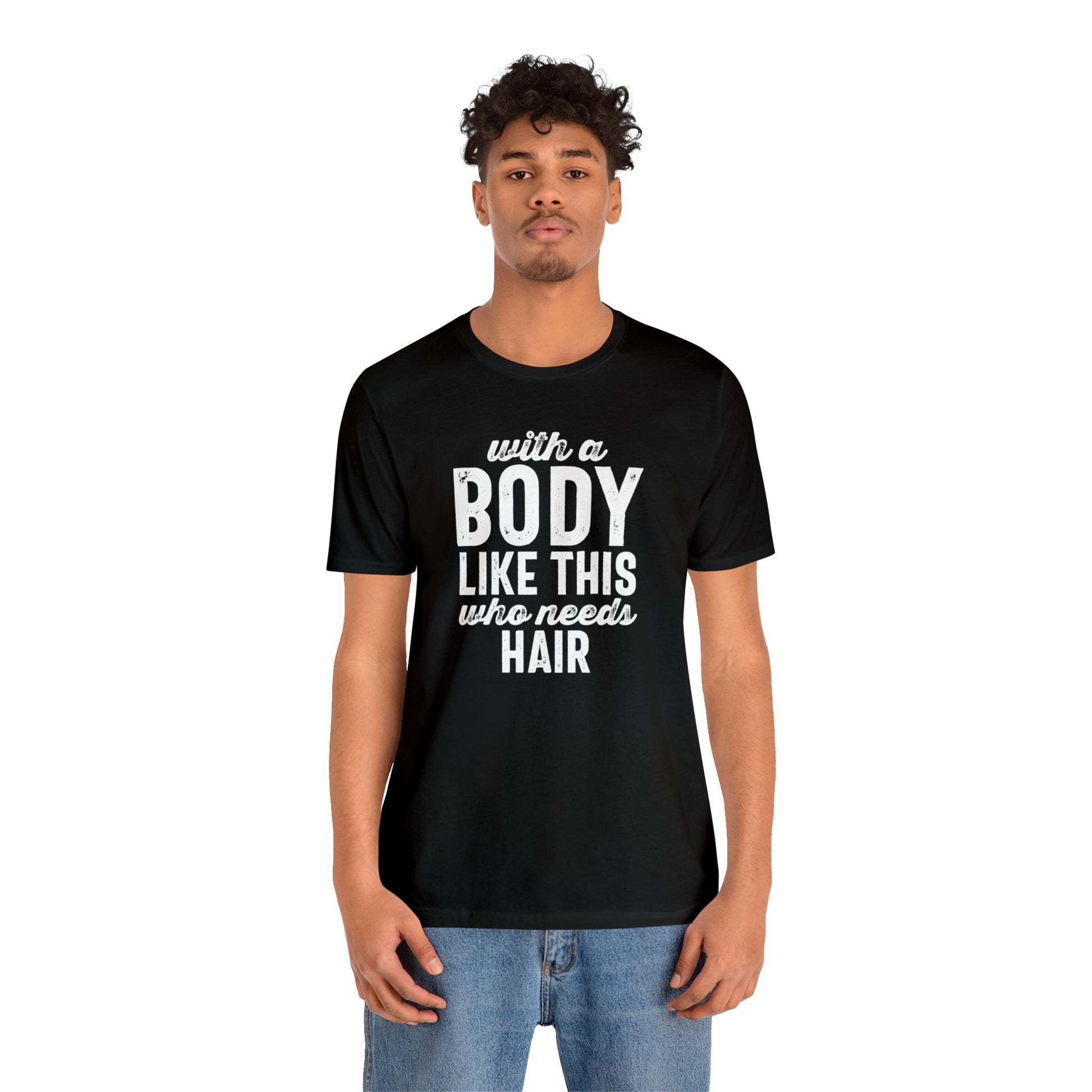 With a Body Like This, Who Needs Hair - Wicked Naughty Apparel