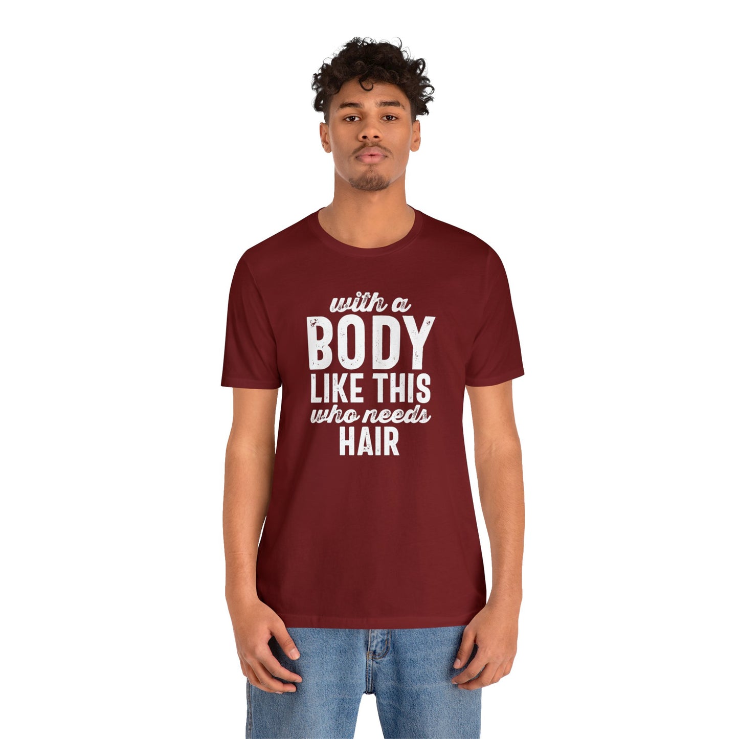 With a Body Like This, Who Needs Hair - Wicked Naughty Apparel