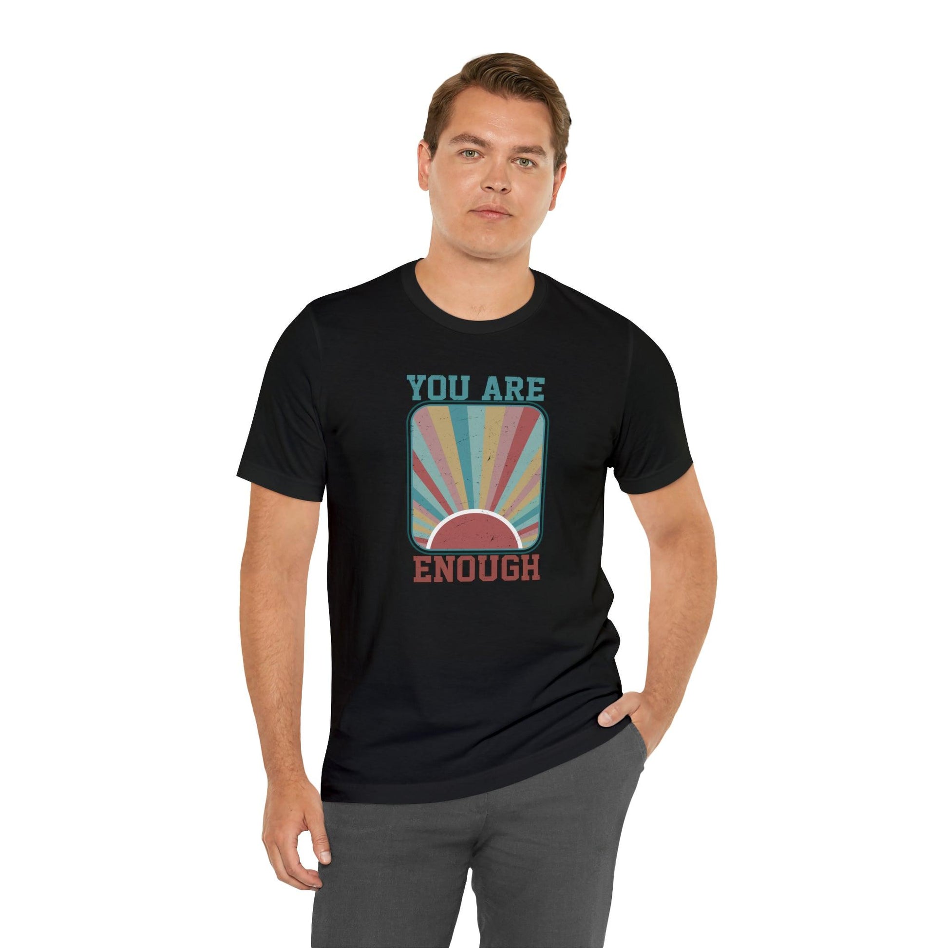 You Are Enough - Wicked Naughty Apparel