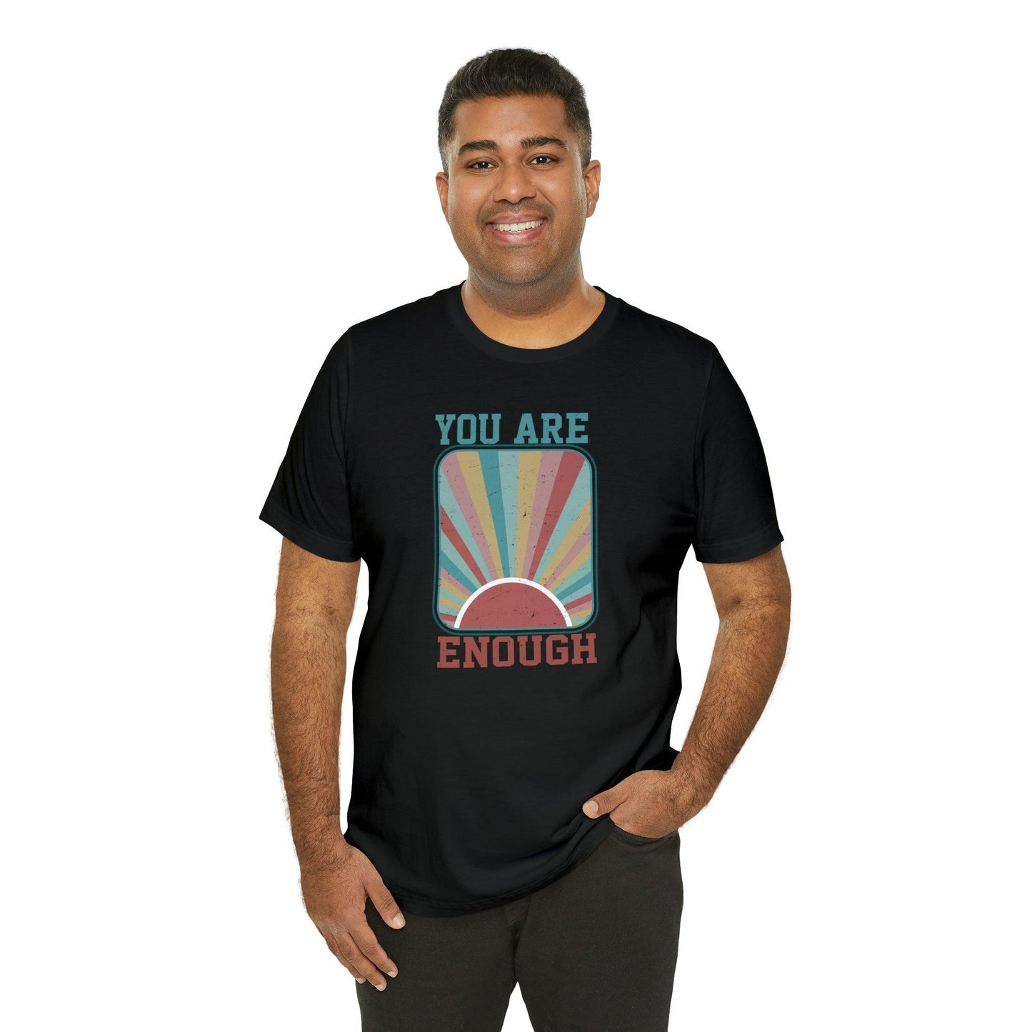 You Are Enough - Wicked Naughty Apparel