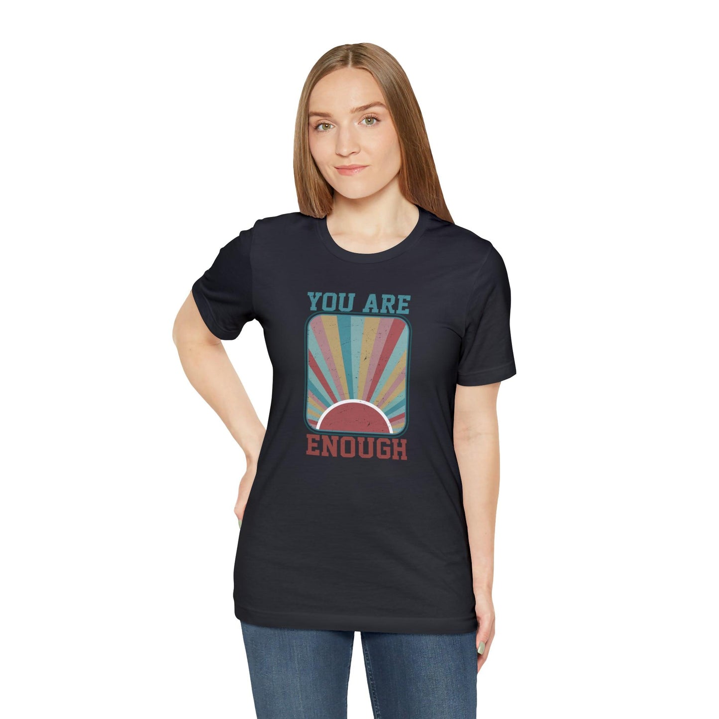 You Are Enough - Wicked Naughty Apparel