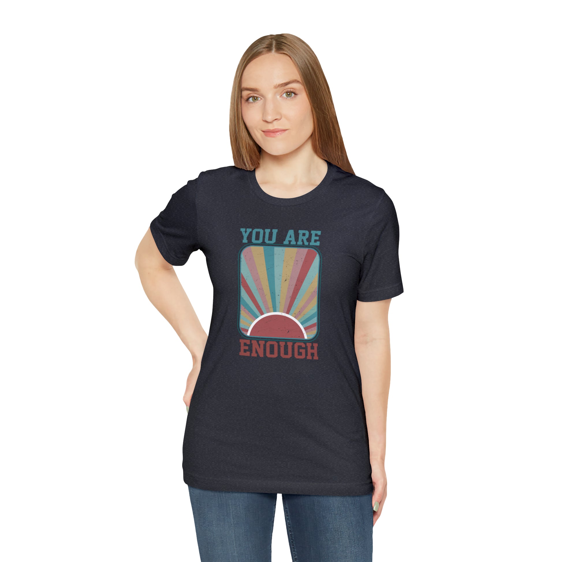 You Are Enough - Wicked Naughty Apparel