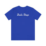 Balls Deep - Wicked Naughty Apparel