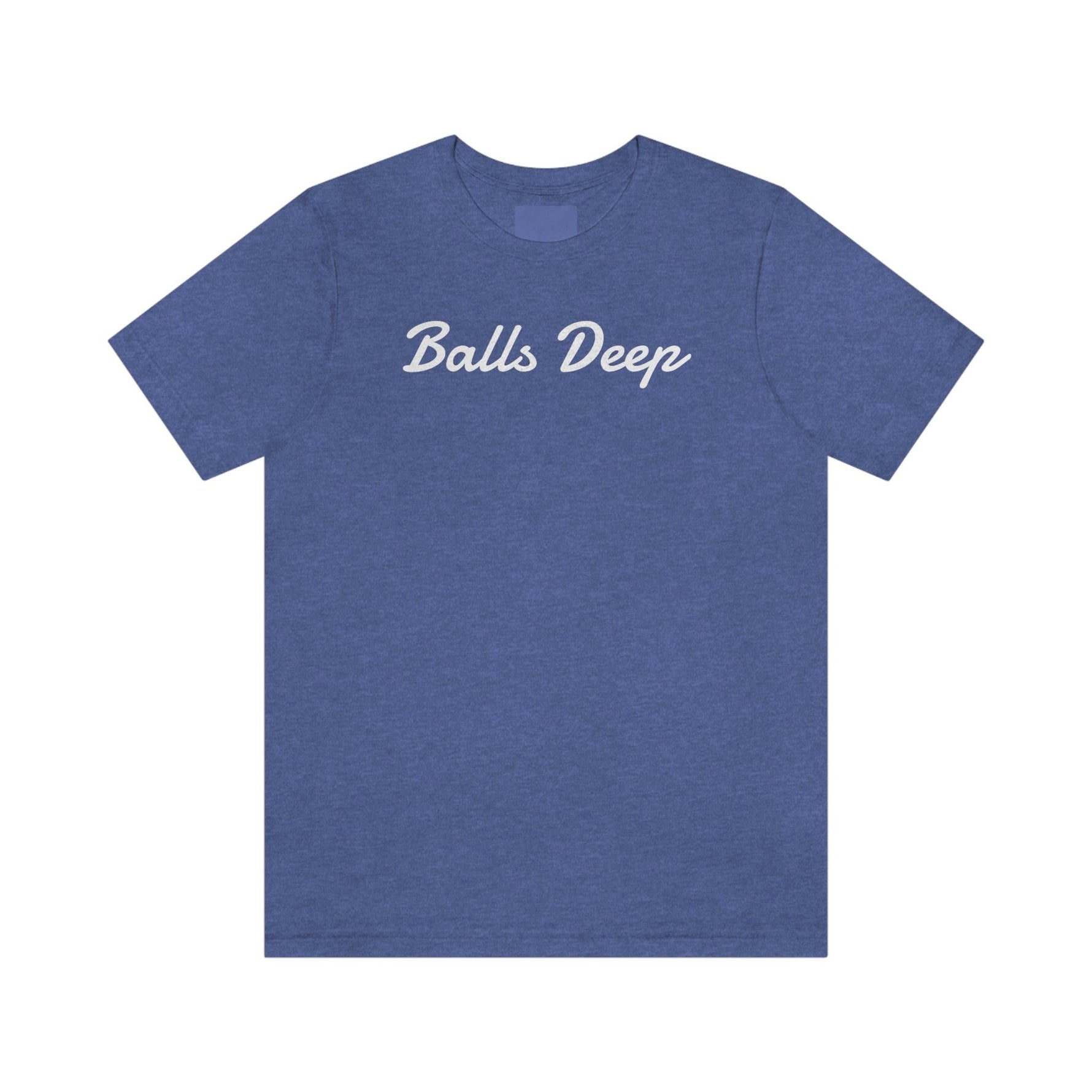 Balls Deep - Wicked Naughty Apparel