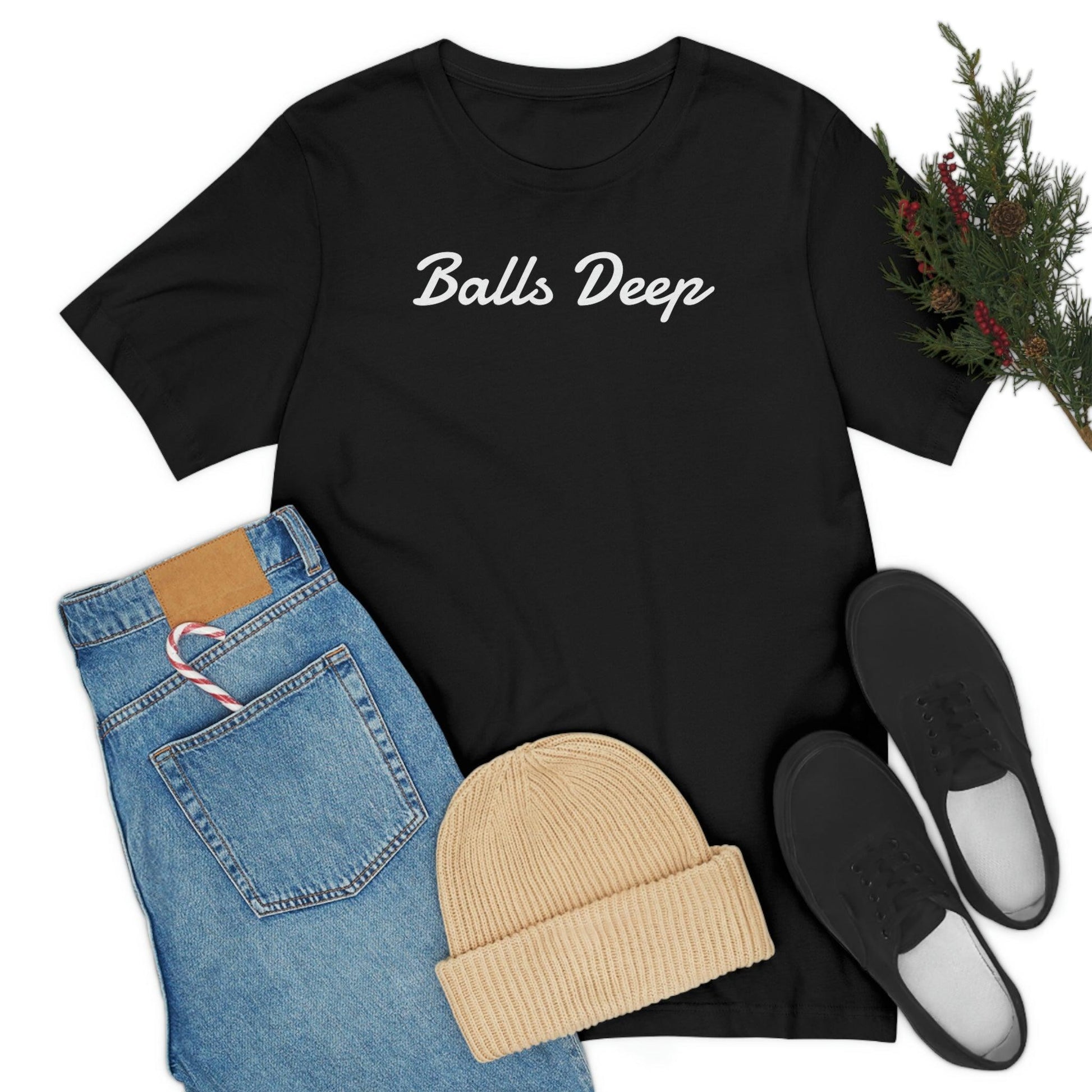 Balls Deep - Wicked Naughty Apparel