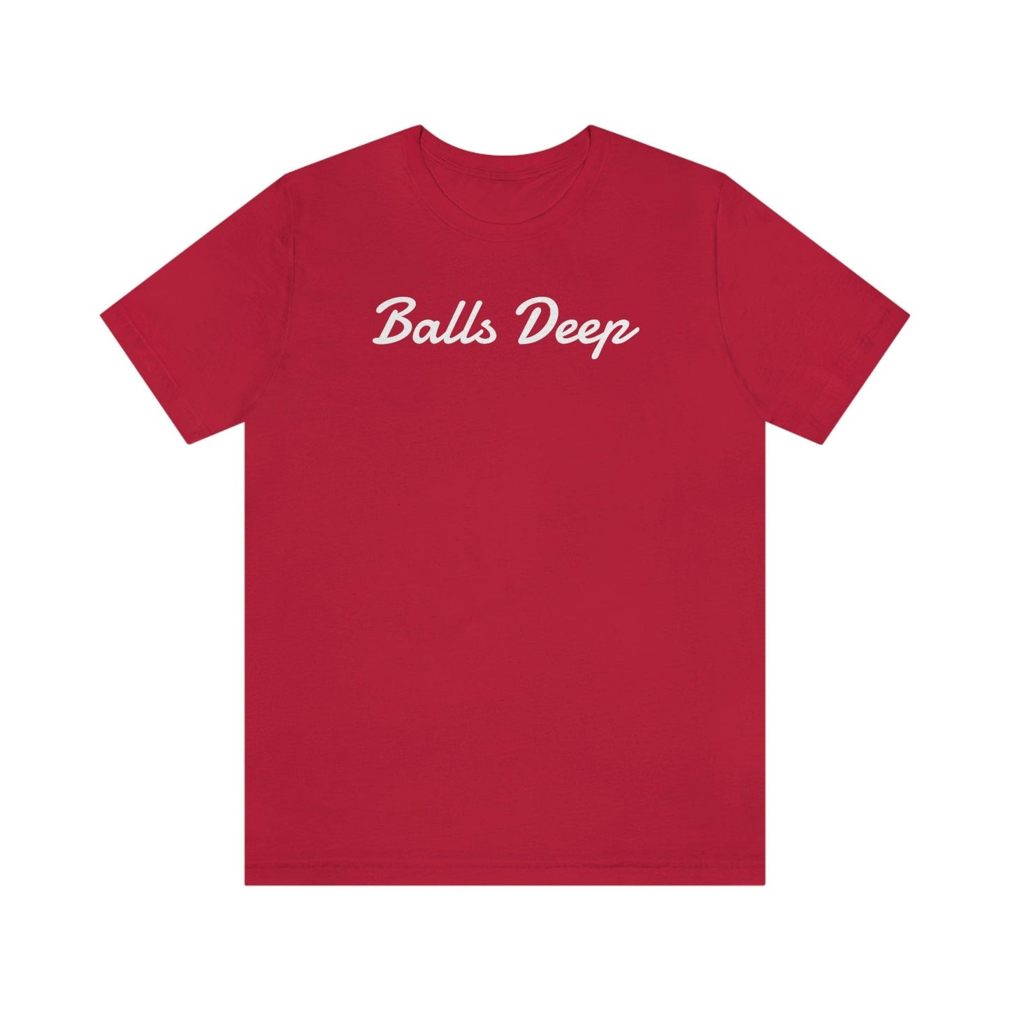 Balls Deep - Wicked Naughty Apparel