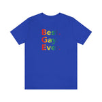 Best Gay Ever - Wicked Naughty Apparel